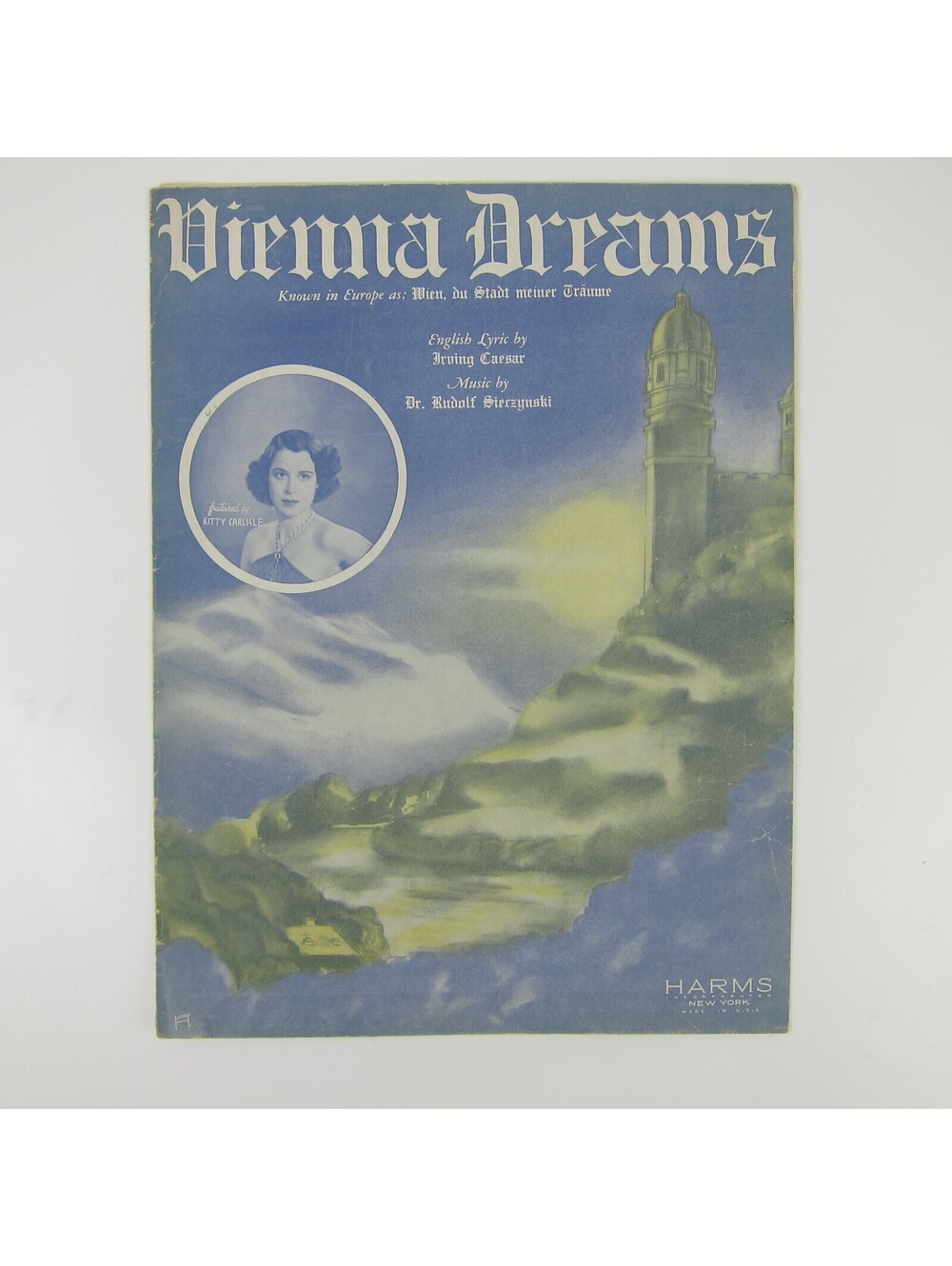 Sheet Music Vienna Dreams Kitty Carlisle Irving Caesar Sieczynski Vintage 1937